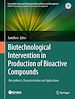 Télécharger le livre :  Biotechnological Intervention in Production of Bioactive Compounds