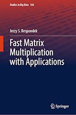 Download this eBook Fast Matrix Multiplication with Applications