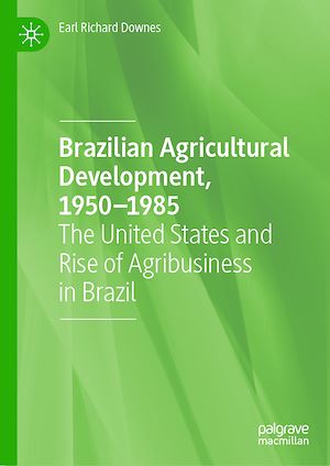 Téléchargez le livre :  Brazilian Agricultural Development, 1950–1985