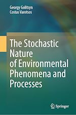 Télécharger le livre :  The Stochastic Nature of Environmental Phenomena and Processes