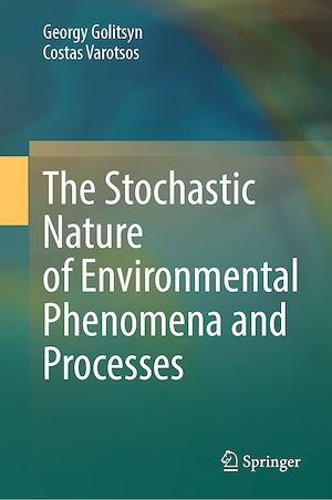 Téléchargez le livre :  The Stochastic Nature of Environmental Phenomena and Processes