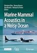 Télécharger le livre :  Marine Mammal Acoustics in a Noisy Ocean