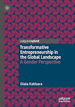 Télécharger le livre :  Transformative Entrepreneurship in the Global Landscape