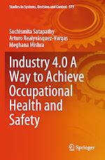 Télécharger le livre :  Industry 4.0 A Way to Achieve Occupational Health and Safety