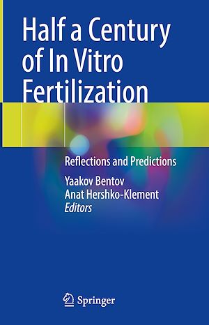 Téléchargez le livre :  Half a Century of In Vitro Fertilization