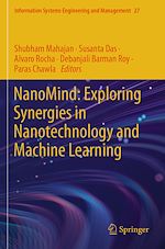 Télécharger le livre :  NanoMind: Exploring Synergies in Nanotechnology and Machine Learning