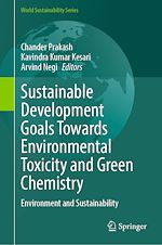 Télécharger le livre :  Sustainable Development Goals Towards Environmental Toxicity and Green Chemistry