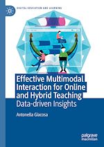 Télécharger le livre :  Effective Multimodal Interaction for Online and Hybrid Teaching