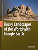 Télécharger le livre :  Rocky Landscapes of the World with Google Earth