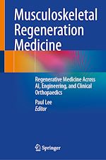Télécharger le livre :  Musculoskeletal Regeneration Medicine