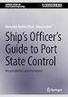 Télécharger le livre :  Ship's Officer's Guide to Port State Control