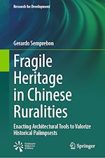 Télécharger le livre :  Fragile Heritage in Chinese Ruralities