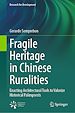 Télécharger le livre :  Fragile Heritage in Chinese Ruralities