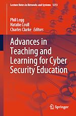 Télécharger le livre :  Advances in Teaching and Learning for Cyber Security Education