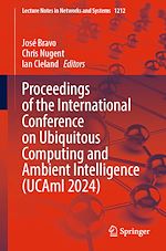 Télécharger le livre :  Proceedings of the International Conference on Ubiquitous Computing and Ambient Intelligence (UCAmI 2024)