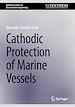 Télécharger le livre :  Cathodic Protection of Marine Vessels