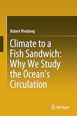 Télécharger le livre :  Climate to a Fish Sandwich: Why We Study the Ocean's Circulation