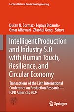 Télécharger le livre :  Intelligent Production and Industry 5.0 with Human Touch, Resilience, and Circular Economy