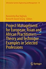 Télécharger le livre :  Project Management for European, Asian and African Practitioners—Theory and Technique Examples in Selected Professions