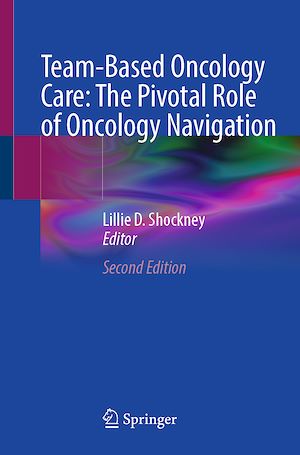 Téléchargez le livre :  Team-Based Oncology Care: The Pivotal Role of Oncology Navigation