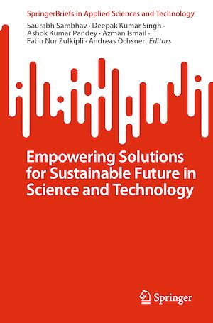 Téléchargez le livre :  Empowering Solutions for Sustainable Future in Science and Technology