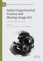 Télécharger le livre :  Italian Experimental Cinema and Moving-Image Art