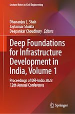 Download this eBook Deep Foundations for Infrastructure Development in India, Volume 1