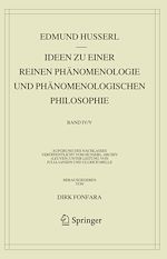Télécharger le livre :  Ideen zu einer reinen Phänomenologie und phänomenologischen Philosophie. Zweites Buch: Phänomenologische Untersuchungen zur Konstitution und Wissenschaftstheorie sowie das Nachwort zu meinen Ideen