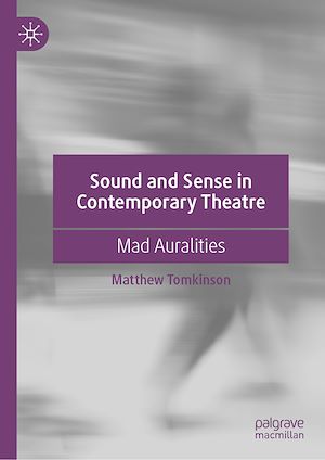 Téléchargez le livre :  Sound and Sense in Contemporary Theatre