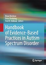 Télécharger le livre :  Handbook of Evidence-Based Practices in Autism Spectrum Disorder