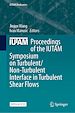 Télécharger le livre :  Proceedings of the IUTAM Symposium on Turbulent/Non-Turbulent Interface in Turbulent Shear Flows