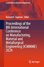Télécharger le livre :  Proceedings of the 8th International Conference on Manufacturing, Material and Metallurgical Engineering (ICMMME) 2024
