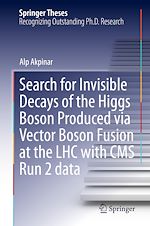 Télécharger le livre :  Search for Invisible Decays of the Higgs Boson Produced via Vector Boson Fusion at the LHC with CMS Run 2 data