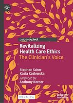 Download this eBook Revitalizing Health Care Ethics