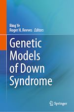 Télécharger le livre :  Genetic Models of Down Syndrome