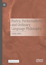 Download this eBook Poetry, Performativity, and Ordinary Language Philosophy