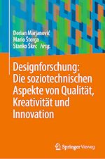 Download this eBook Designforschung: Die soziotechnischen Aspekte von Qualität, Kreativität und Innovation