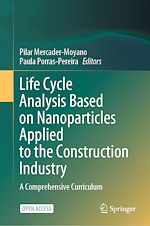 Download this eBook Life Cycle Analysis Based on Nanoparticles Applied to the Construction Industry