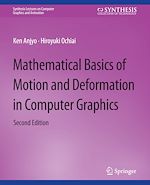 Télécharger le livre :  Mathematical Basics of Motion and Deformation in Computer Graphics