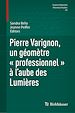 Télécharger le livre :  Pierre Varignon, un géomètre « professionnel » à l'aube des Lumières