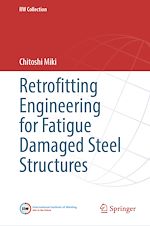 Télécharger le livre :  Retrofitting Engineering for Fatigue Damaged Steel Structures
