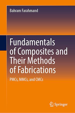 Téléchargez le livre :  Fundamentals of Composites and Their Methods of Fabrications