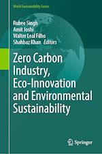 Télécharger le livre :  Zero Carbon Industry, Eco-Innovation and Environmental Sustainability