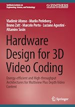 Télécharger le livre :  Hardware Design for 3D Video Coding