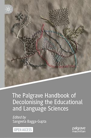 Téléchargez le livre :  The Palgrave Handbook of Decolonising the Educational and Language Sciences