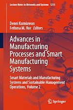 Télécharger le livre :  Advances in Manufacturing Processes and Smart Manufacturing Systems