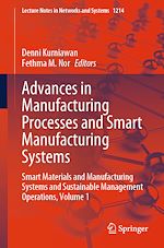 Télécharger le livre :  Advances in Manufacturing Processes and Smart Manufacturing Systems