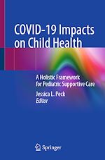 Télécharger le livre :  COVID-19 Impacts on Child Health