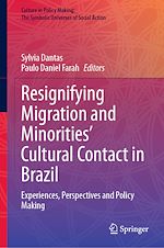 Télécharger le livre :  Resignifying Migration and Minorities' Cultural Contact in Brazil