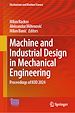 Télécharger le livre :  Machine and Industrial Design in Mechanical Engineering